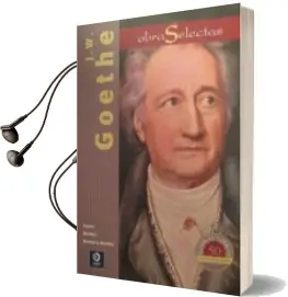 Descargar AudioLibro Goethe. Obras Selectas de J.W. Goethe año 2015