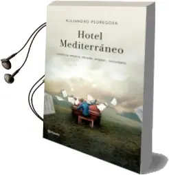 Descargar AudioLibro Hotel Mediterráneo de Alejandro Pedregosa año 2015