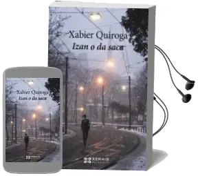 Descargar AudioLibro Izan o da Saca de Xabier Quiroga año 2015