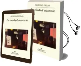 Descargar AudioLibro La Ciudad Ausente (2ª ed) de Ricardo Piglia año 2015