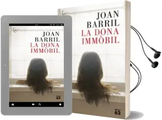 Descargar AudioLibro La Dona Immòbil de Joan Barril año 2015