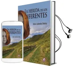 Descargar AudioLibro La Herida de los Diferentes de Itziar Laborda Otaduy año 2015