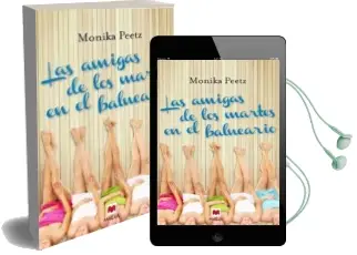 Descargar AudioLibro Las Amigas de los Martes en el Balneario de Monika Peetz año 2015