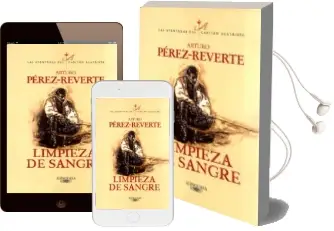 Descargar AudioLibro Limpieza de Sangre (Alatriste ii) de Arturo Perez Reverte año 2015