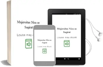 Descargar AudioLibro Mujercitas (Nisa As-Sagirat) de Louise May Alcott año 2015