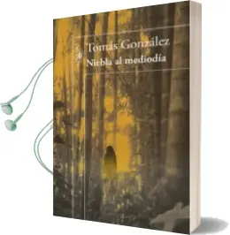Descargar AudioLibro Niebla al Mediodia de Tomas Gonzalez año 2015