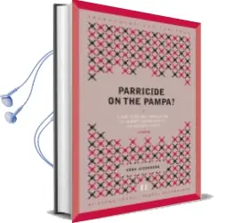 Descargar AudioLibro Parricide on the Pampa? de Edna Aizenberg año 2015
