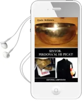 Descargar AudioLibro Senyor, Perdona´M, he Pecat de Enric Solanes año 2015