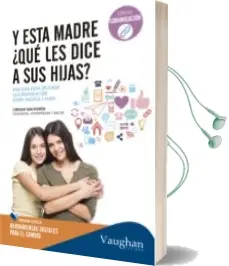 Descargar AudioLibro Y Esta Madre, ¿Qué le Dice a sus Hijas? de Loriana San Roman año 2015