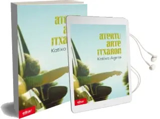 Descargar AudioLibro Atertu Arte Itxaron de Katixa Agirre año 2015