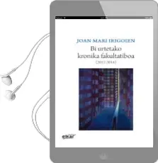 Descargar AudioLibro Bi Urtetako Kronika Fakultatiboa de Joan Mari Irigoien año 2015