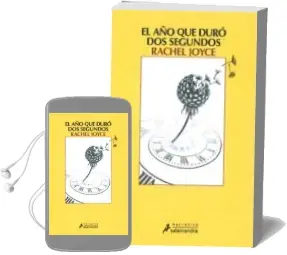 Descargar AudioLibro El año que Duro dos Segundos de Rachel Joyce año 2015