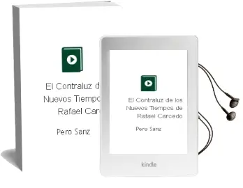 Descargar AudioLibro El Contraluz de los Nuevos Tiempos de Rafael Carcedo De Pero Sanz año 2015