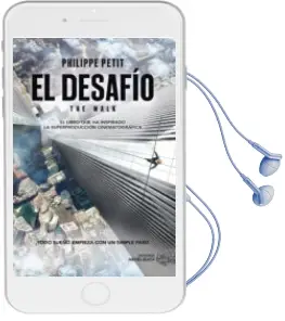 Descargar AudioLibro El Desafio (The Walk) de Philippe Petit año 2015