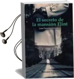 Descargar AudioLibro El Secreto de la Mansion Flint de Juan Francisco Escudero año 2015