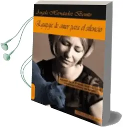Descargar AudioLibro Equipaje de Amor para el Silencio de Angela Hernandez Benito año 2015