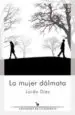 AudioLibro La Mujer Dalmata de Loida Diez