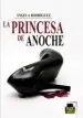 AudioLibro La Princesa de Anoche de Angela Rodriguez