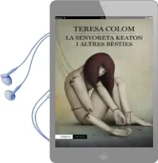 Descargar AudioLibro La Senyoreta Keaton i Altres Bèsties de Teresa Colom I Pich año 2015