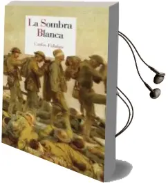 Descargar AudioLibro La Sombra Blanca de Carlos Fidalgo año 2015