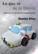 AudioLibro Lo que se de la Lluvia de Daniel Diaz