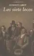 AudioLibro Los Siete Locos de Roberto Arlt