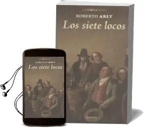 Descargar AudioLibro Los Siete Locos de Roberto Arlt año 2015