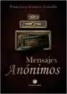 AudioLibro Mensajes Anonimos de Francisco Gomez Canella