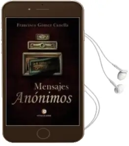 Descargar AudioLibro Mensajes Anonimos de Francisco Gomez Canella año 2015