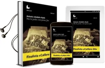 Descargar AudioLibro No la Jodas con Peros, joe de Antonio Ayala Castejon año 2015
