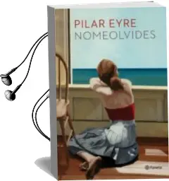 Descargar AudioLibro Nomeolvides de Pilar Eyre año 2015