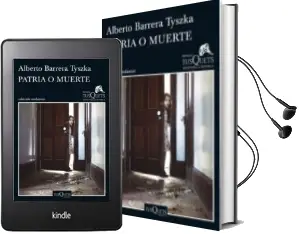 Descargar AudioLibro Patria o Muerte de Alberto Barrera Tyszka año 2015