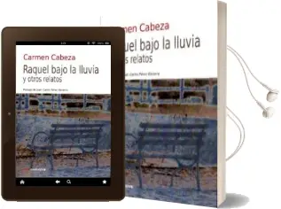 Descargar AudioLibro Raquel Bajo la Lluvia y Otros Relatos de Carmen Cabeza año 2015