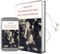 Descargar AudioLibro Sin Rumbo por las Calles: Una Aventura Londinense de Virginia Woolf año 2015
