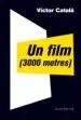 AudioLibro Un Film (3000 Metres) de Victor Catala