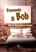 AudioLibro Buscando a bob de Merce Ruscalleda Camps