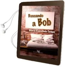 Descargar AudioLibro Buscando a bob de Merce Ruscalleda Camps año 2015