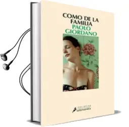Descargar AudioLibro Como de la Familia de Paolo Giordano año 2015