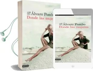 Descargar AudioLibro Donde las Mujeres de Alvaro Pombo año 2015