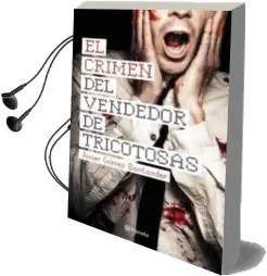 Descargar AudioLibro El Crimen del Vendedor de Tricotosas de Javier Gomez Santander año 2015