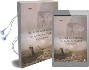 Descargar AudioLibro El Niño que le vio la Cara al Diablo de Carlos Zaloña año 2015