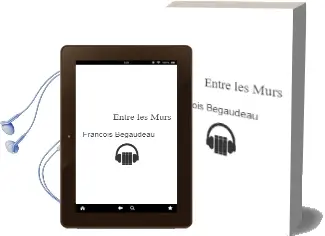 Descargar AudioLibro Entre les Murs de François Begaudeau año 2015