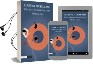 Descargar AudioLibro Escolta la Canço del Vent i Pinball, 1973 de Haruki Murakami año 2015