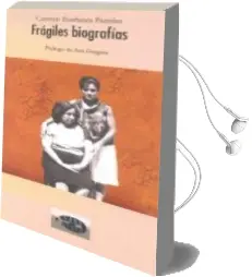 Descargar AudioLibro Fragiles Biografias de Carmen Ibarlucea Paredes año 2015