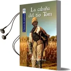 Descargar AudioLibro La Cabaña del tío tom de Harriet Beecher Stowe año 2015
