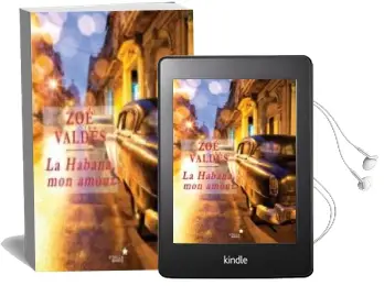 Descargar AudioLibro La Habana mon Amour de Zoe Valdes año 2015