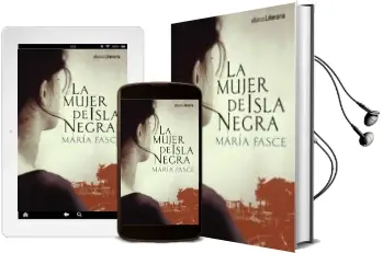 Descargar AudioLibro La Mujer de Isla Negra de Maria Fasce año 2015