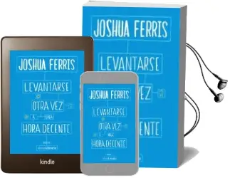 Descargar AudioLibro Levantarse Otra vez a una Hora Decente de Joshua Ferris año 2015