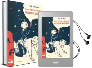 Descargar AudioLibro Los Ultimos Dias Roger Lobus de Oscar Gual año 2015