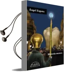 Descargar AudioLibro Materia Oscura de Angel Zapata año 2015